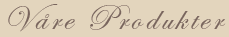 V�re produkter